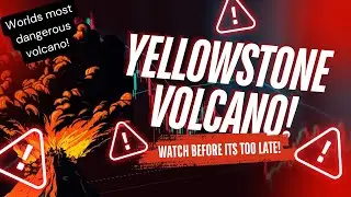 Atomic Bomb Ticking Underneath Our Feet! The World's Most Dangerous Super Volcano