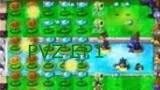 Plants vs zombies EP1!
