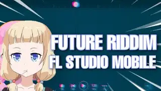 i made Future Riddim for the First time || FL STUDIO MOBILE
