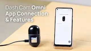 70mai Dash Cam Omni App Connection & Features