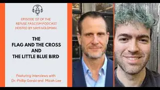 Episode 137: The Flag and The Cross and The Little Blue Bird
