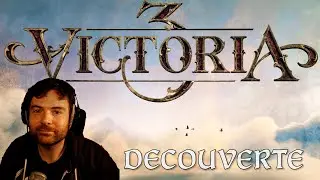 [Découverte] Victoria 3!