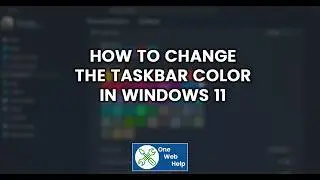 How to Change the Taskbar Color in Windows 11