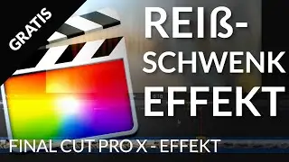 🎬 Final Cut Pro X — GRATIS Reißschwenk Übergang Effekt für Final Cut Pro X zum Download!
