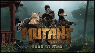 Mutant Year Zero  Road to Eden прохождение 1. 20.02.2023