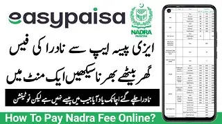 How To Pay Nadra Fee Online On Easypaisa | Nadra Fee Mobile Se Kaise Pay Kare | Online Fee Easypaisa