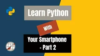 Learn Python with your smartphone - Part 2