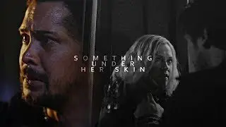 Bellamy & Clarke || Something Under Her Skin {+6x05}