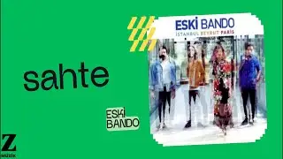Eski Bando - Sahte I İstanbul Beyrut Paris © 2016 Z Yapım