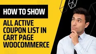 Display all ACTIVE WOOCOMMERCE COUPONS at one place in CART & CHECKOUT PAGE | Wordpress Tutorial
