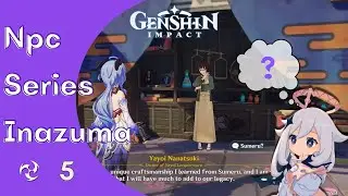 Yayoi Nanatsuki × Genshin Impact (Npc) Series ►5◄ Inazuma