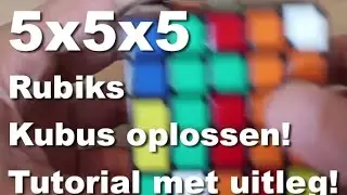 Hoe los je een 5x5x5 Rubik's Kubus op?