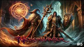 Neverwinter Part 5 - The Duo paint the town red and reach level 6