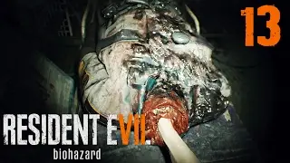 СПАСТИ МИЮ И ЗОЮ! В ДОМЕ КТО-ТО ОСТАЛСЯ...И ЭТО НЕ ЛУКАС! [Resident Evil 7 #13] PS4 1080p60