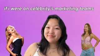 if i were on celebrity's marketing teams