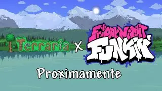 | Trailer Terraria In Friday Night Funkin | Mod Coming Soon / Proximamente |