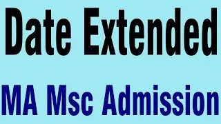 MA MSc Admission 2023 Revised Schedule MA Part 1 Compartment Part 2 Annual Admission 2023