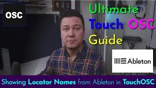 Reading Ableton Locators in TouchOSC (Ultimate Guide to TouchOSC)