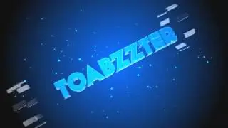 Intro For Toabzzter (Friend)