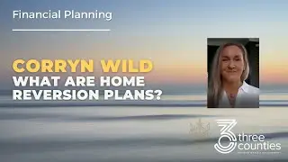 Financial Planning - What are Home Reversion Plans?