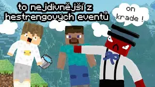 to nejdivnější z HESTRENGOVÝCH eventů
