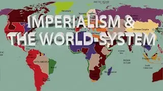 HIST 1112 - Imperialism & the World-System