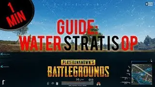 PUBG STRATEGY GUIDE: WIN Water Games