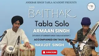 TABLA SOLO | TAAL ROOPAK | ARMAAN SINGH | ANIKBAR SINGH TABLA ACADEMY STUDENT | LEHRA | NAVJOT SINGH
