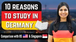 10 reasons to study in Germany | Why better than USA and Singapore