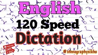 #13 120 WPM English Dictation | 120 Speed English Dictation | Shorthand 120 wpm 