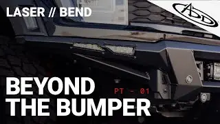 Beyond the Bumper: Part 1 - Laser/Bend | ADD Offroad