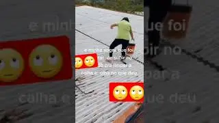 Caiu do telhado 