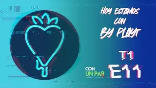 Estamos con By Play// CUPFM T1- Especial Tuppersex