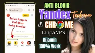 Cara Membuka Yandex di Google Chrome Terbaru Tanpa VPN @jeftutor3845