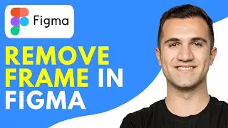 How to Remove Frame in Figma / Delete a Frame in Figma
