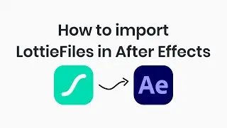 How to import Lottiefiles in after effects