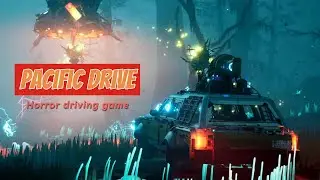 PACIFIC DRIVE Episode 1