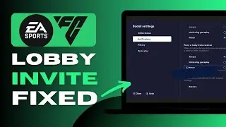 How to FIX Lobby Invite in EA Sports FC 24 - Complete Guide