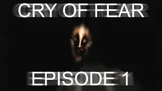 Cry of Fear Playthrough [Episode 1]