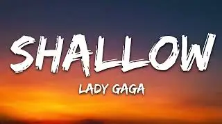 Lady Gaga, Bradley Cooper - Shallow (Lyrics) (A Star Is Born Soundtrack)