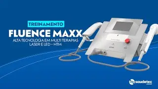 Treinamento Fluence Maxx  HTM - Alta tecnologia em multi terapias LED e Laser