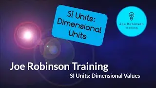 SI Units: What Are The Standard Units for Dimensional Values?