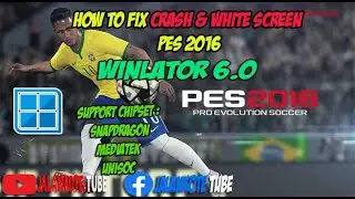 HOW TO FIX CRASH OR WHITE SCREEN PES 2016 WINLATOR 6.0 EMULATOR WINDOWS ON ANDROID 2024
