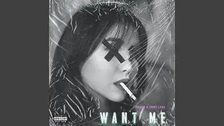 Want Me