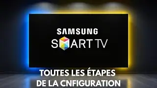 Configuration et programmation d'une télévision Samsung Smart