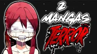 2 MANGAS de TERROR que DEBES LEER