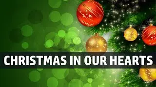 Christmas In Our Hearts - Jose Mari Chan (Instrumental with Lyrics)