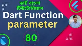 Dart Function  parameter | Dart Functions or Methods example | Dart Tutorial for Flutter in Bangla