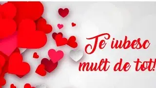 TE IUBESC ENORM DRAGOSTEA MEA MESAJE DE IUBIRE #TLCOFICIAL ©️