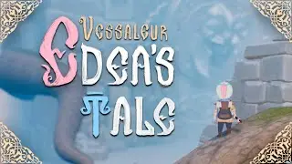 Vessaleur: Edea's Tale - Gameplay trailer#1